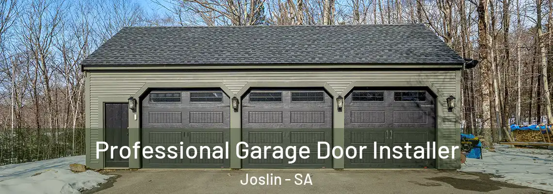 Professional Garage Door Installer Joslin - SA