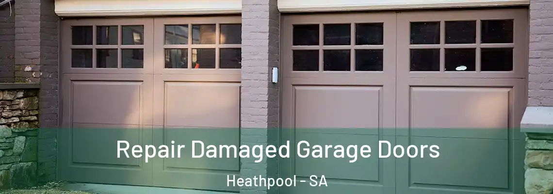  Repair Damaged Garage Doors Heathpool - SA