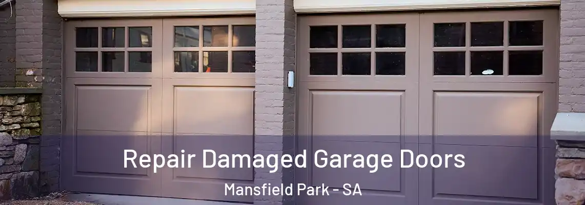  Repair Damaged Garage Doors Mansfield Park - SA