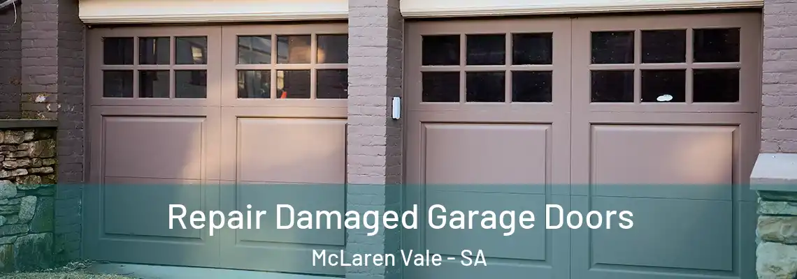  Repair Damaged Garage Doors McLaren Vale - SA