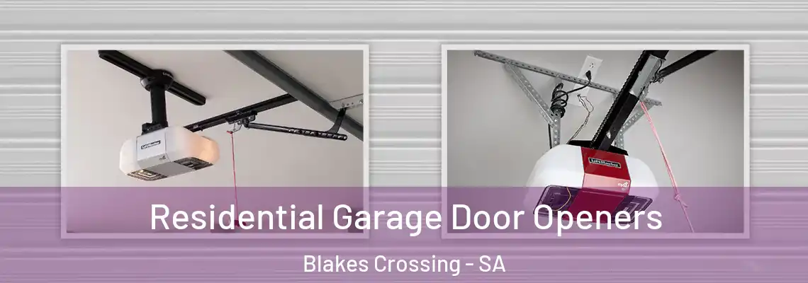  Residential Garage Door Openers Blakes Crossing - SA