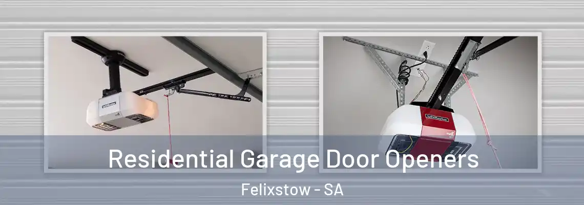  Residential Garage Door Openers Felixstow - SA