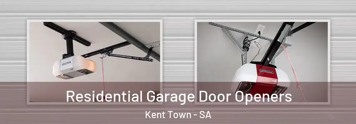  Residential Garage Door Openers Kent Town - SA