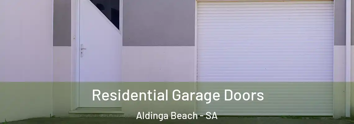 Residential Garage Doors Aldinga Beach - SA
