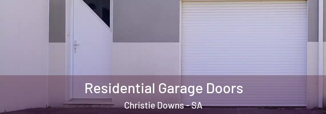  Residential Garage Doors Christie Downs - SA
