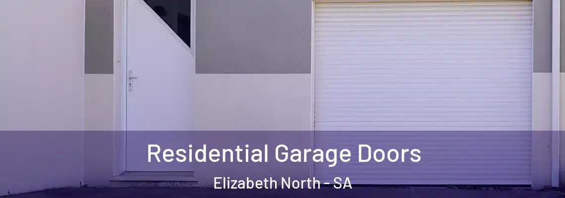  Residential Garage Doors Elizabeth North - SA