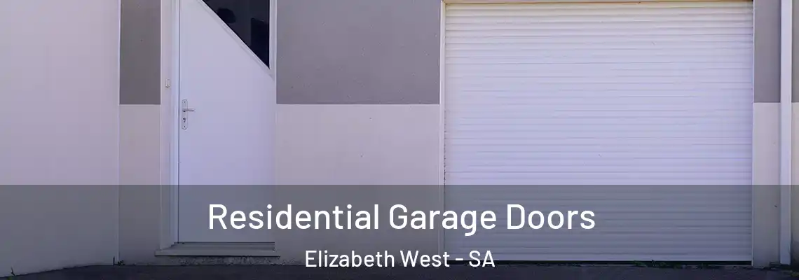  Residential Garage Doors Elizabeth West - SA