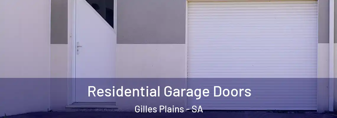  Residential Garage Doors Gilles Plains - SA