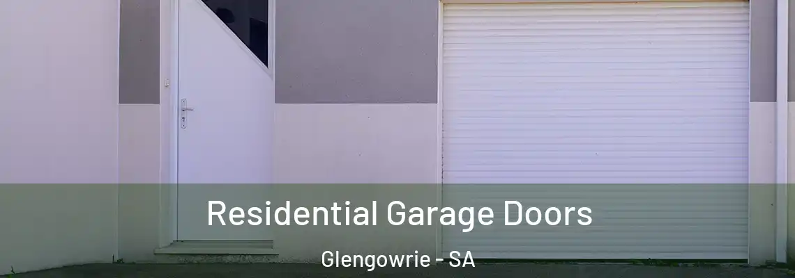  Residential Garage Doors Glengowrie - SA