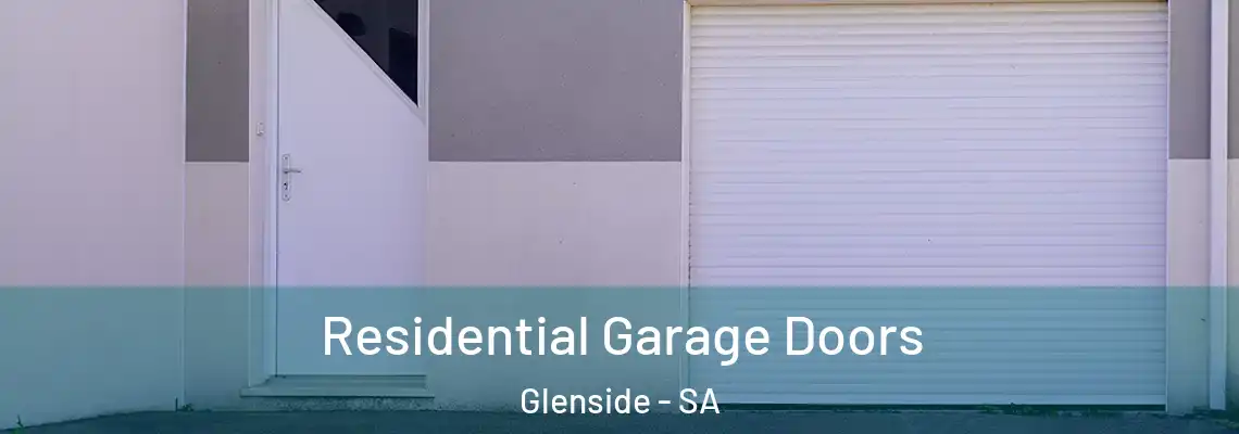  Residential Garage Doors Glenside - SA