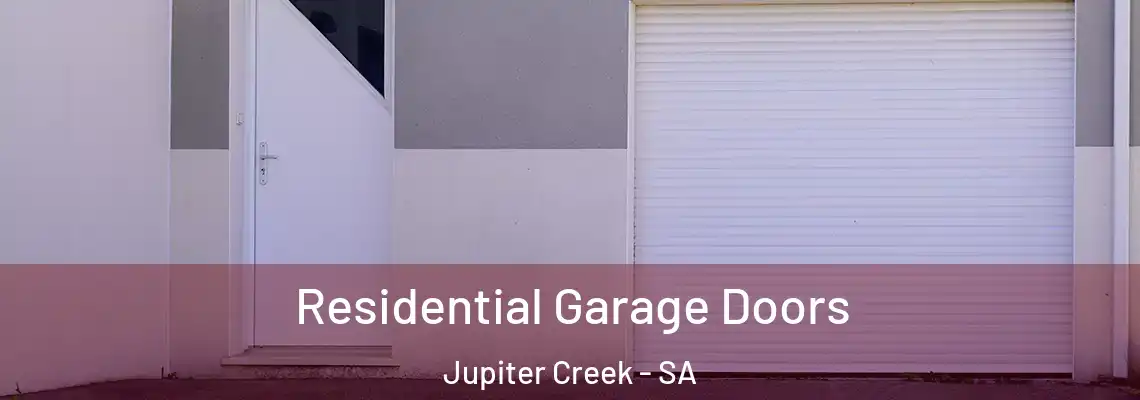  Residential Garage Doors Jupiter Creek - SA