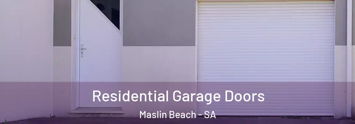  Residential Garage Doors Maslin Beach - SA