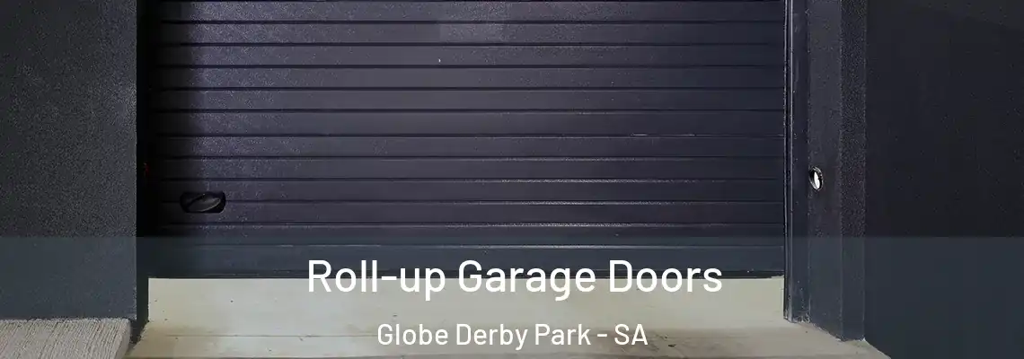 Roll-up Garage Doors Globe Derby Park - SA