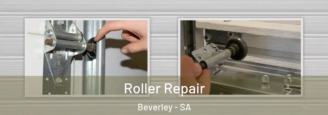  Roller Repair Beverley - SA