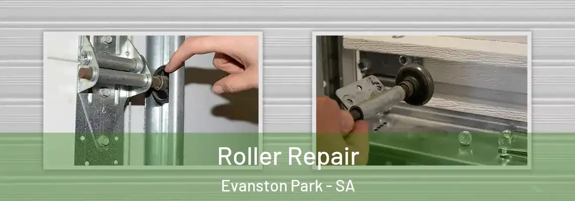  Roller Repair Evanston Park - SA