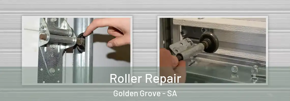  Roller Repair Golden Grove - SA