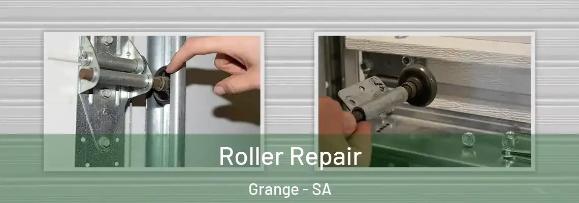  Roller Repair Grange - SA