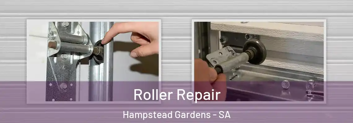  Roller Repair Hampstead Gardens - SA