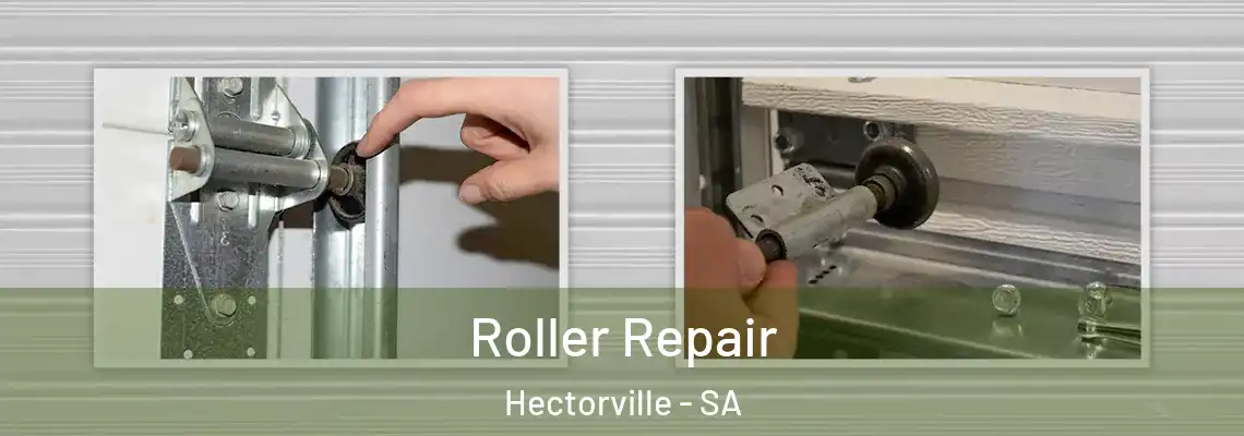  Roller Repair Hectorville - SA