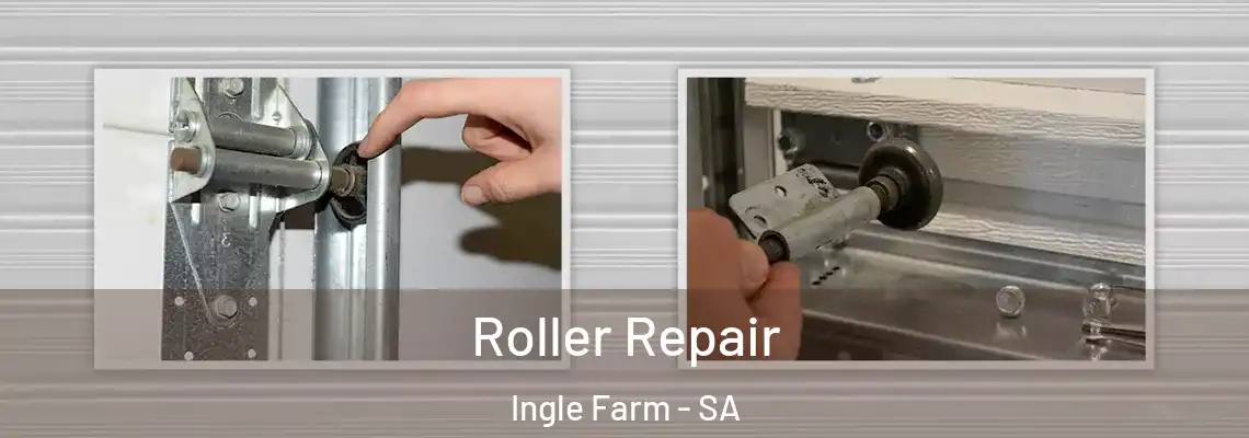 Roller Repair Ingle Farm - SA