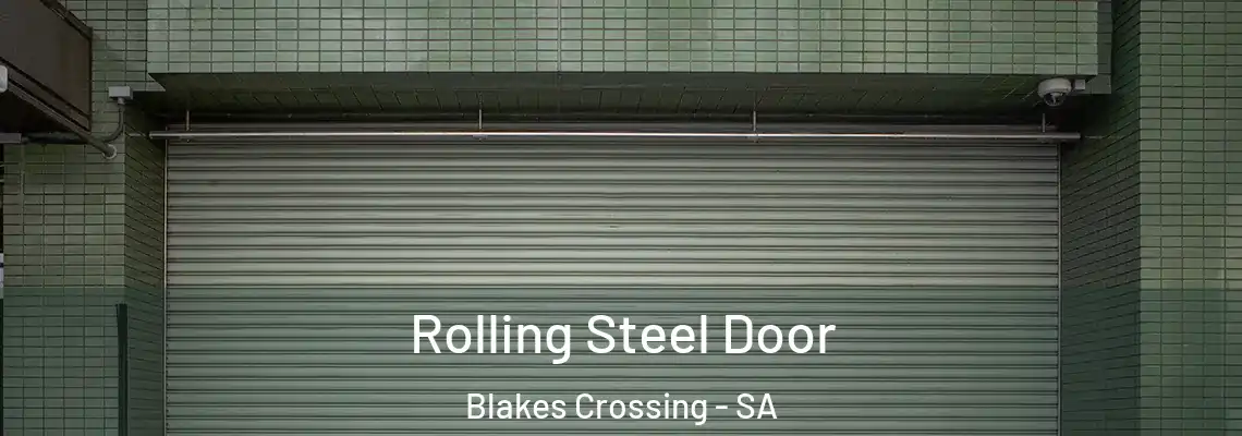  Rolling Steel Door Blakes Crossing - SA