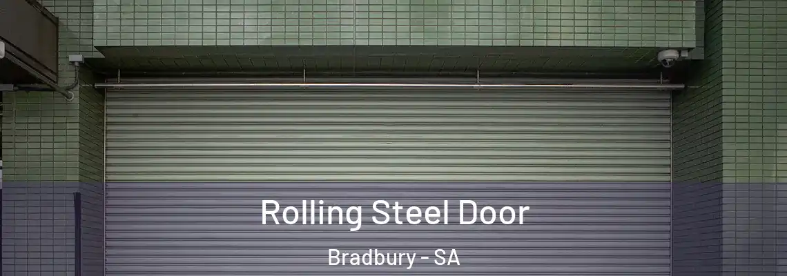  Rolling Steel Door Bradbury - SA