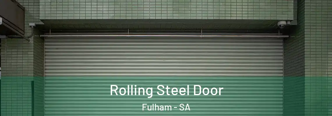  Rolling Steel Door Fulham - SA