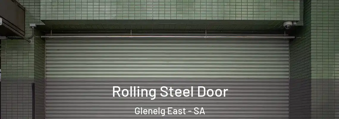  Rolling Steel Door Glenelg East - SA