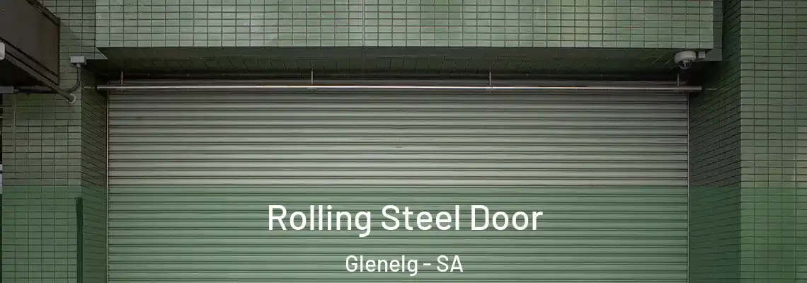  Rolling Steel Door Glenelg - SA