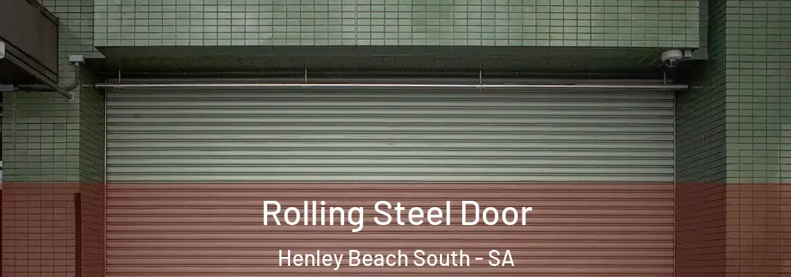  Rolling Steel Door Henley Beach South - SA