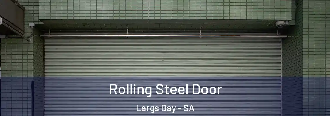  Rolling Steel Door Largs Bay - SA