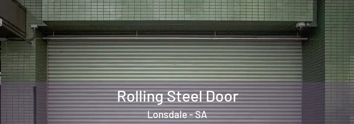  Rolling Steel Door Lonsdale - SA