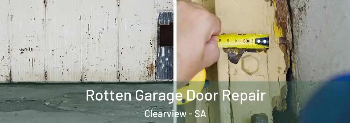  Rotten Garage Door Repair Clearview - SA