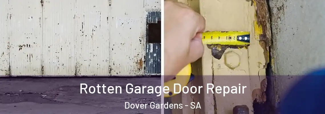  Rotten Garage Door Repair Dover Gardens - SA