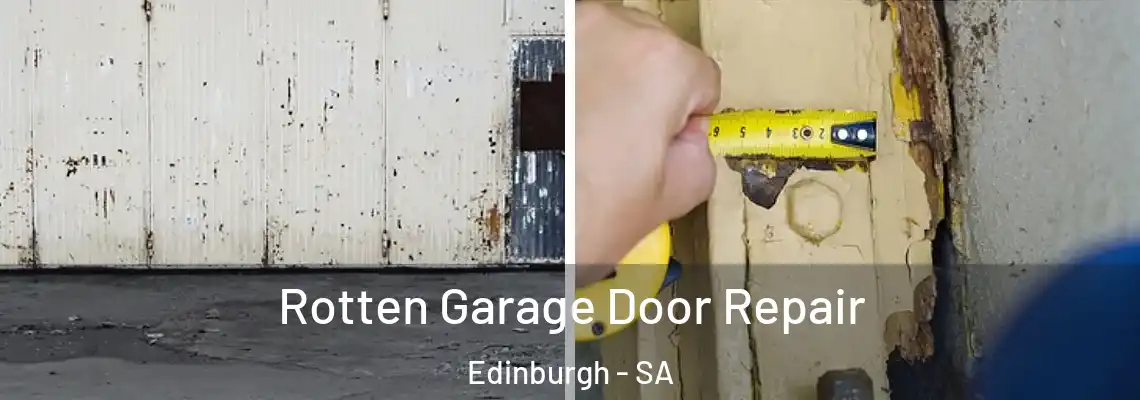  Rotten Garage Door Repair Edinburgh - SA