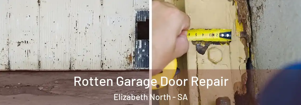  Rotten Garage Door Repair Elizabeth North - SA