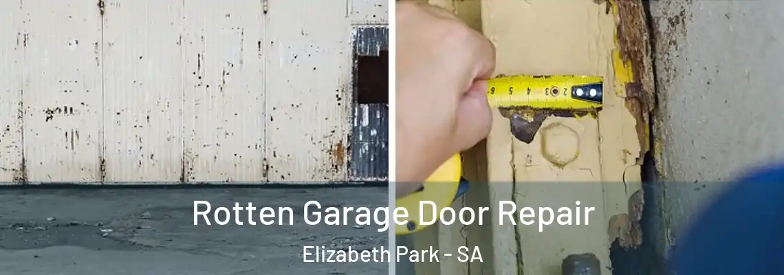  Rotten Garage Door Repair Elizabeth Park - SA