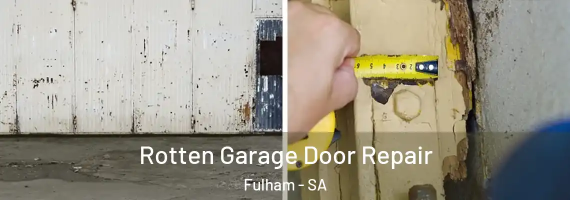  Rotten Garage Door Repair Fulham - SA