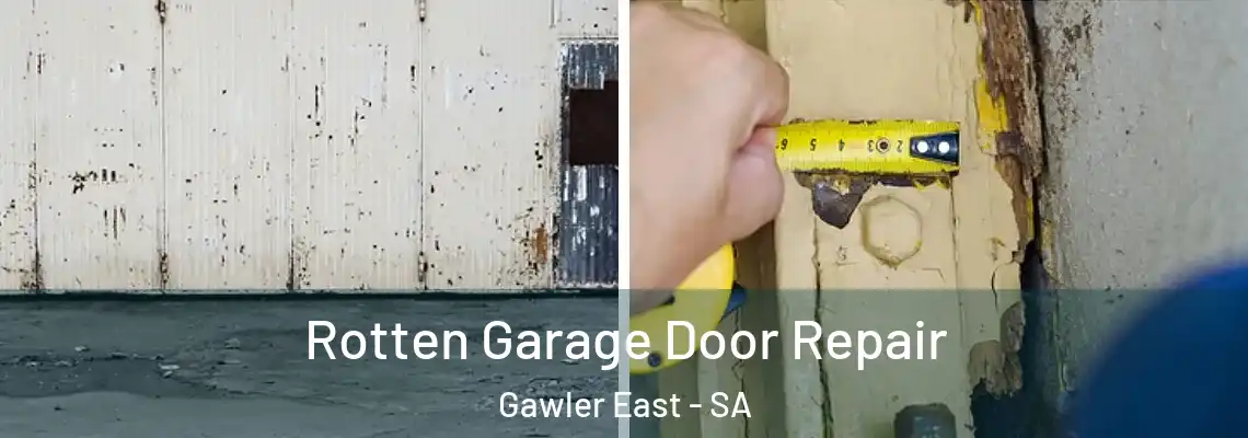  Rotten Garage Door Repair Gawler East - SA