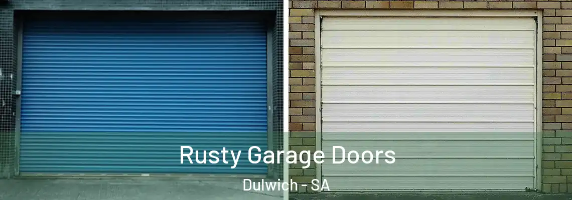  Rusty Garage Doors Dulwich - SA
