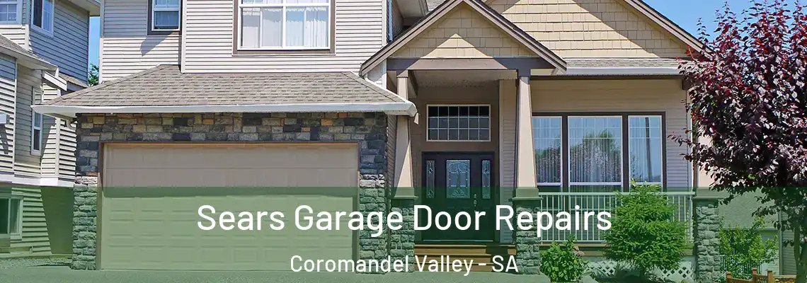 Sears Garage Door Repairs Coromandel Valley - SA