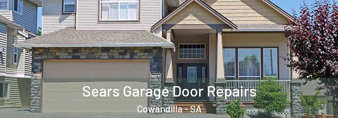  Sears Garage Door Repairs Cowandilla - SA