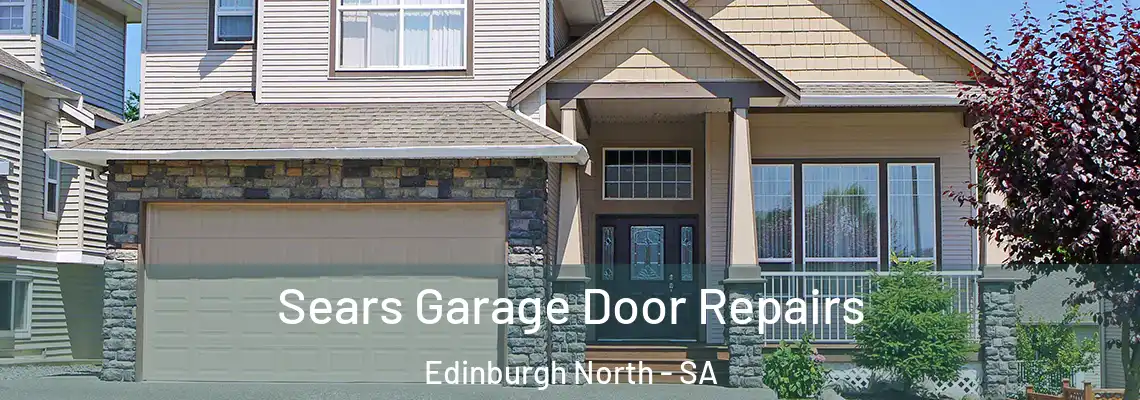  Sears Garage Door Repairs Edinburgh North - SA