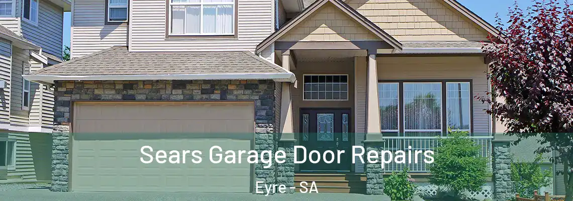 Sears Garage Door Repairs Eyre - SA