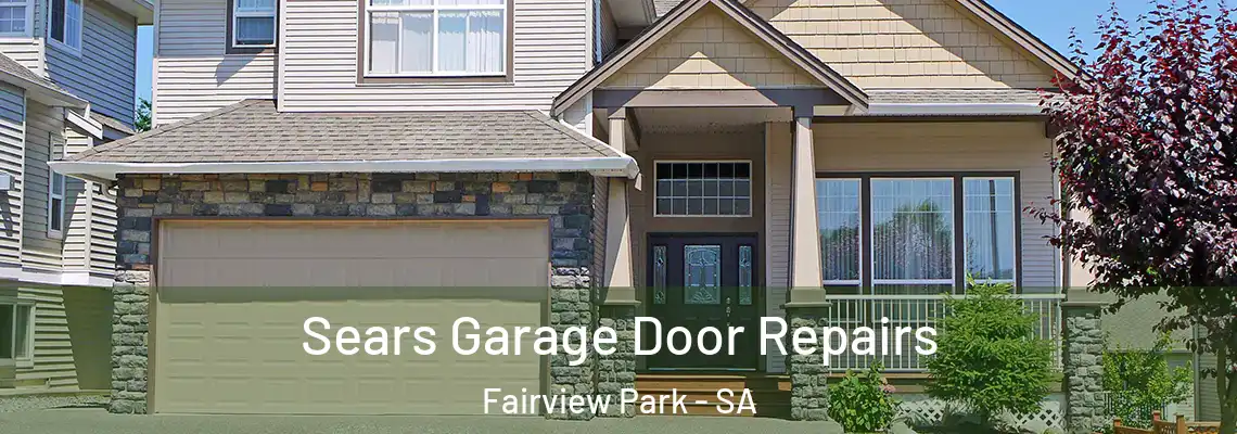 Sears Garage Door Repairs Fairview Park - SA