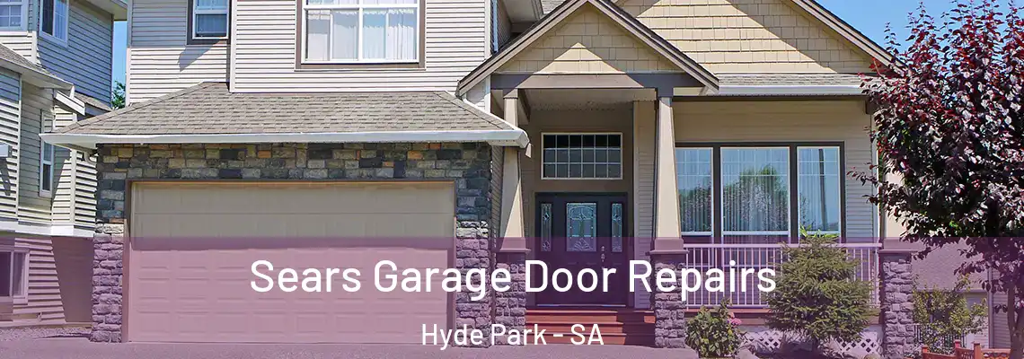  Sears Garage Door Repairs Hyde Park - SA
