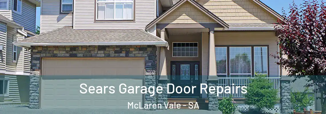  Sears Garage Door Repairs McLaren Vale - SA