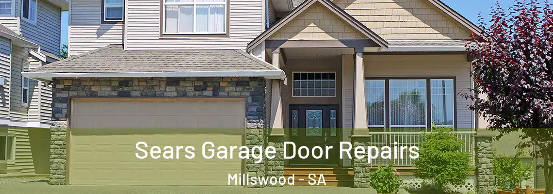  Sears Garage Door Repairs Millswood - SA