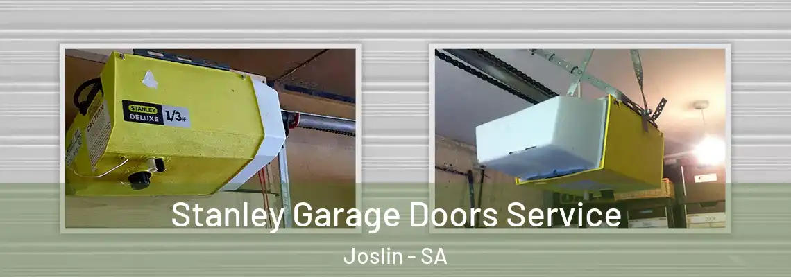  Stanley Garage Doors Service Joslin - SA