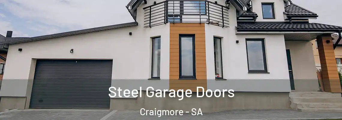  Steel Garage Doors Craigmore - SA